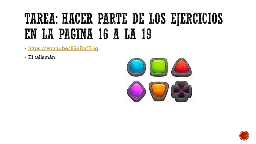 Tarea: Hacer parte de los ejercicios en la pagina 16 a la 19