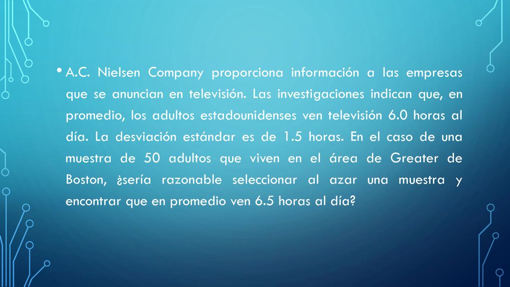 A.C. Nielsen Company proporciona información a las empresas que se anuncian en televisión.