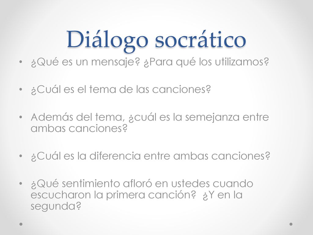 Diálogo socrático ¿Qué es un mensaje ¿Para qué los utilizamos