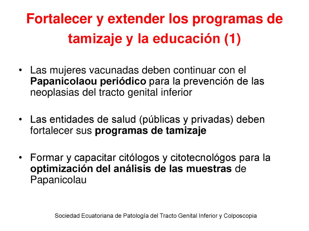 Fortalecer y extender los programas de tamizaje y la educación (1)