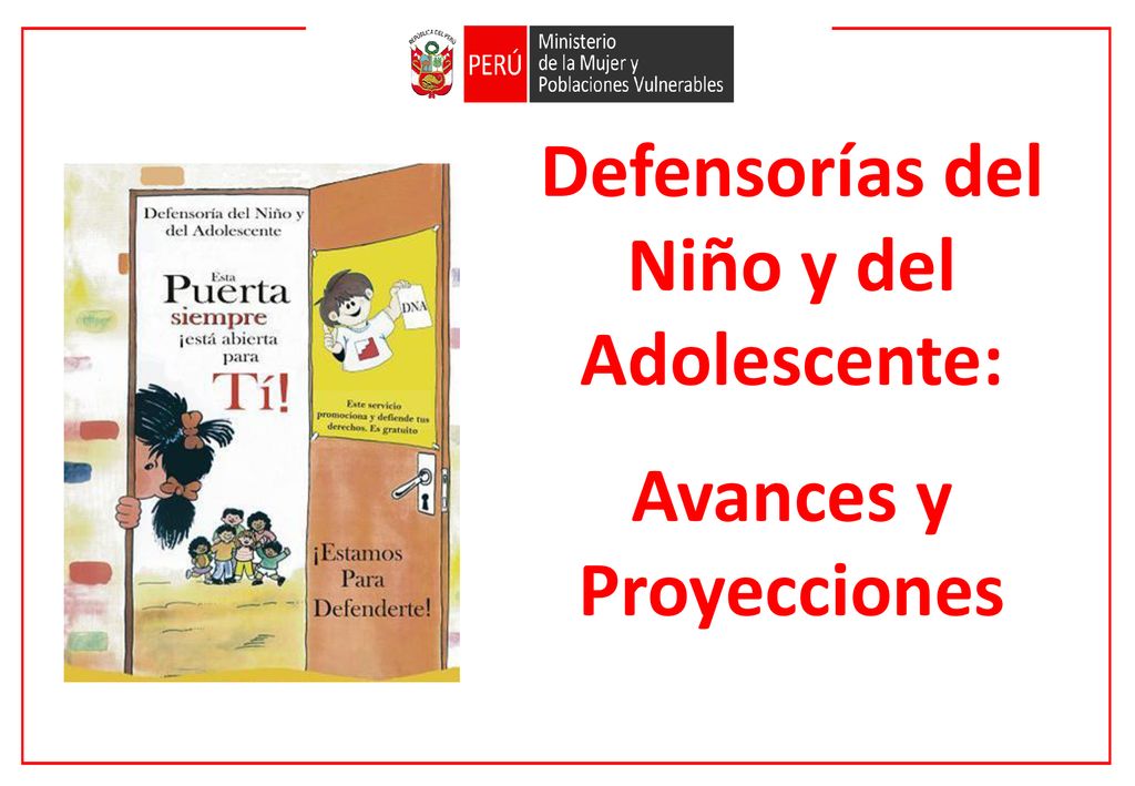 Defensorías del Niño y del Adolescente: Avances y Proyecciones