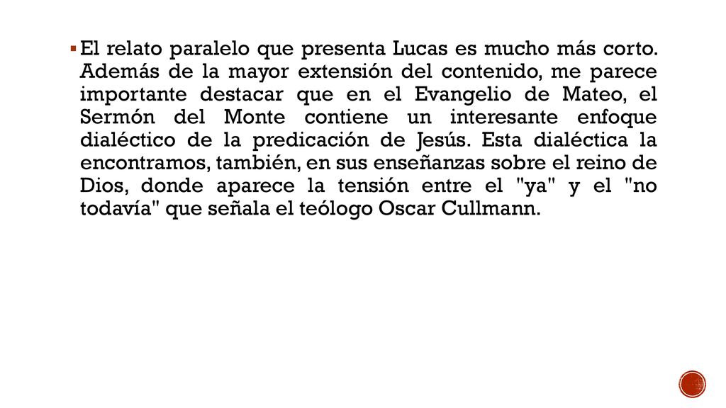 El relato paralelo que presenta Lucas es mucho más corto