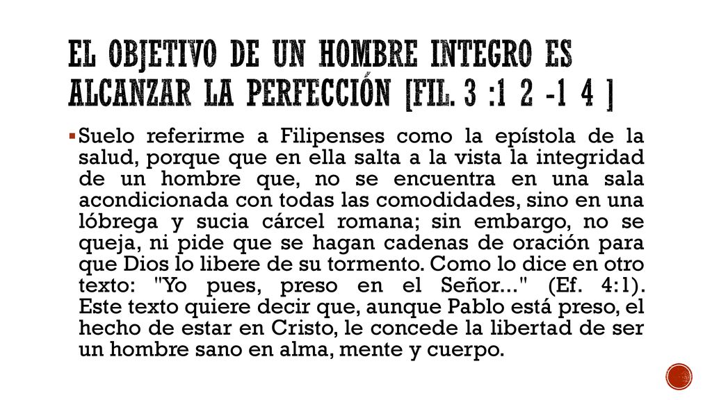 EL OBJETIVO DE UN HOMBRE INTEGRO ES ALCANZAR LA PERFECCIÓN [FIL
