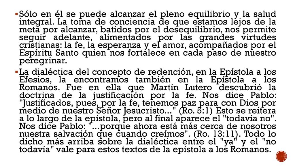 Sólo en él se puede alcanzar el pleno equilibrio y la salud integral