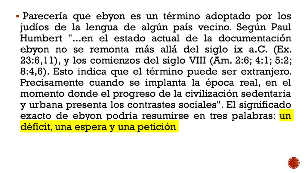 Parecería que ebyon es un término adoptado por los judíos de la lengua de algún país vecino.