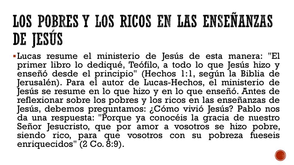 LOS POBRES y LOS RICOS EN LAS ENSEÑANZAS DE JESÚS
