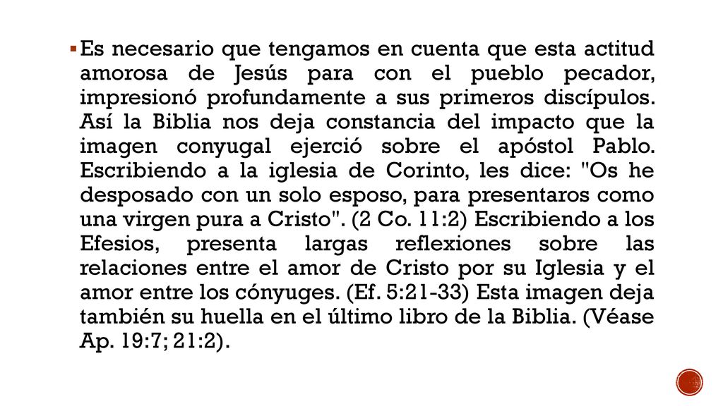 Es necesario que tengamos en cuenta que esta actitud amorosa de Jesús para con el pueblo pecador, impresionó profundamente a sus primeros discípulos.