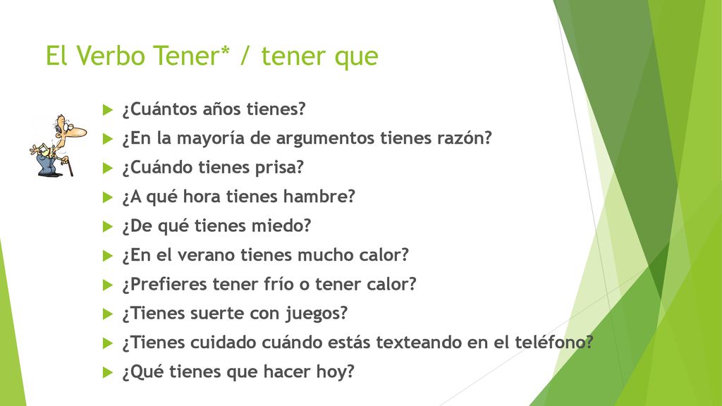 El Verbo Tener* / tener que