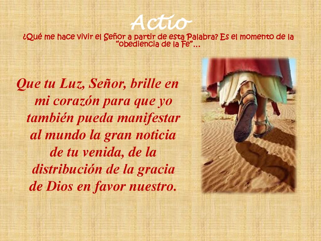 Actio ¿Qué me hace vivir el Señor a partir de esta Palabra