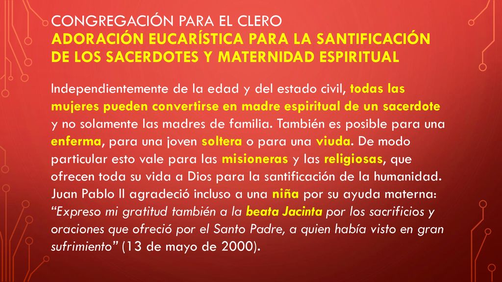Congregación para el clero ADORACIÓN EUCARÍSTICA PARA LA SANTIFICACIÓN DE LOS SACERDOTES Y MATERNIDAD ESPIRITUAL
