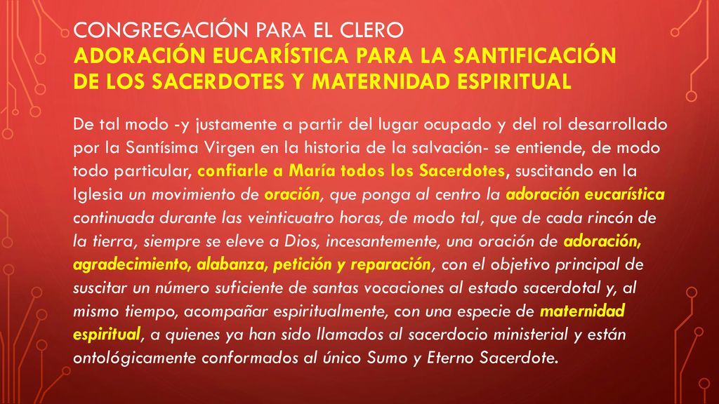 Congregación para el clero ADORACIÓN EUCARÍSTICA PARA LA SANTIFICACIÓN DE LOS SACERDOTES Y MATERNIDAD ESPIRITUAL