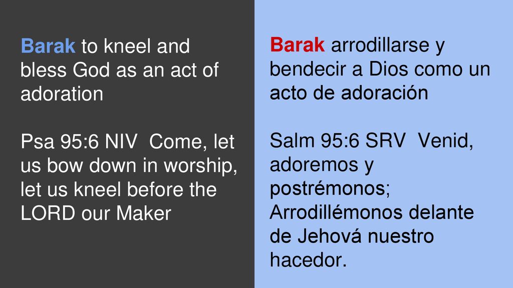Barak to kneel and bless God as an act of adoration