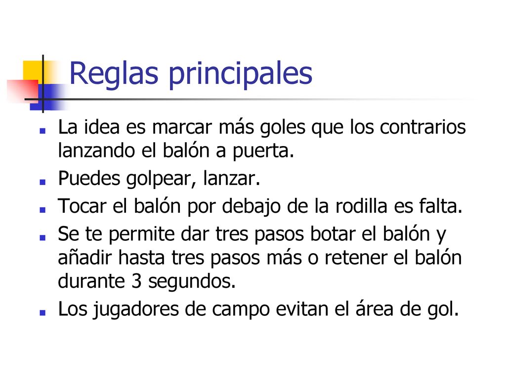 Reglas principales La idea es marcar más goles que los contrarios lanzando el balón a puerta. Puedes golpear, lanzar.