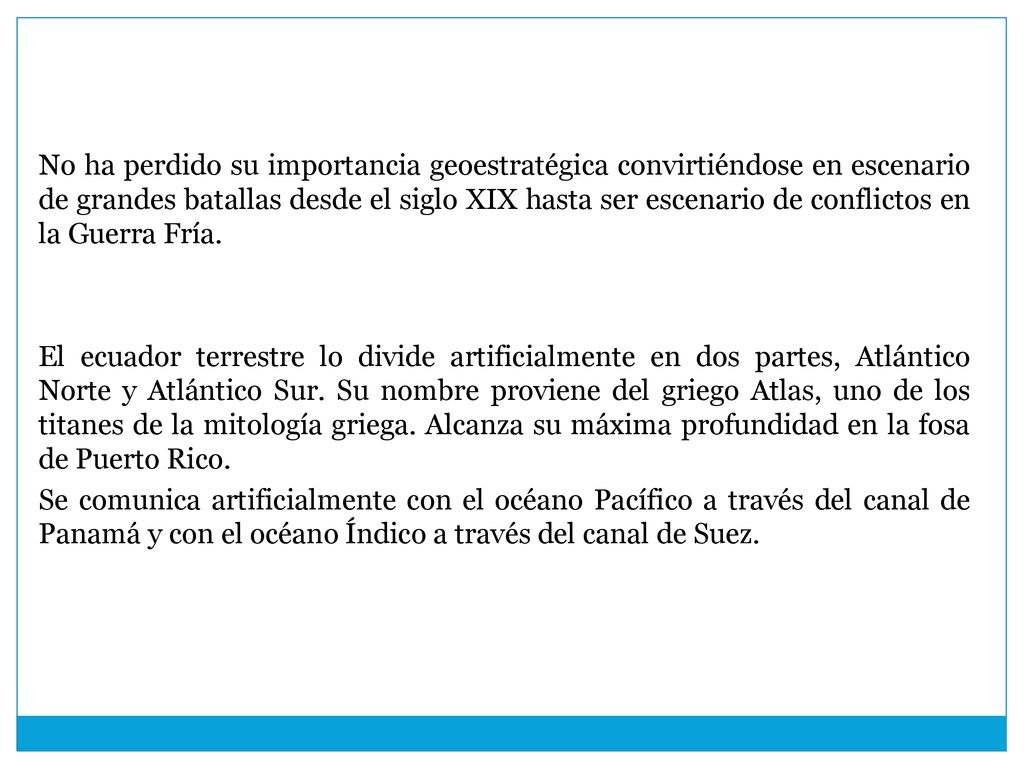 No ha perdido su importancia geoestratégica convirtiéndose en escenario de grandes batallas desde el siglo XIX hasta ser escenario de conflictos en la Guerra Fría.