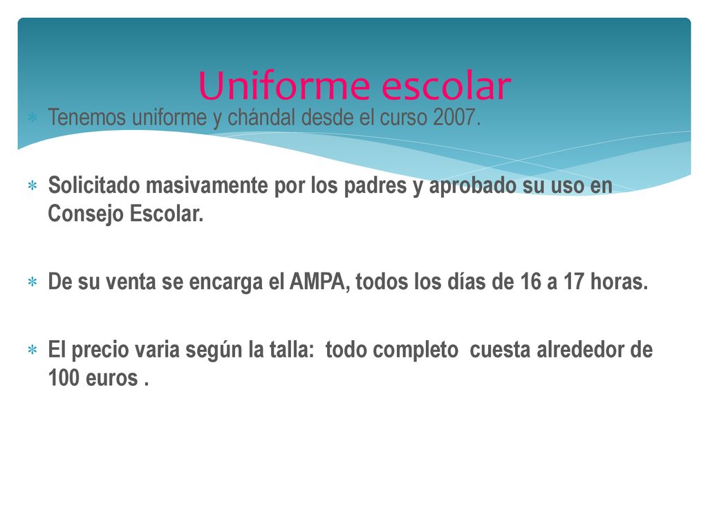 Uniforme escolar Tenemos uniforme y chándal desde el curso 2007.