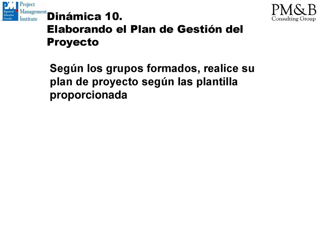 Dinámica 10. Elaborando el Plan de Gestión del Proyecto