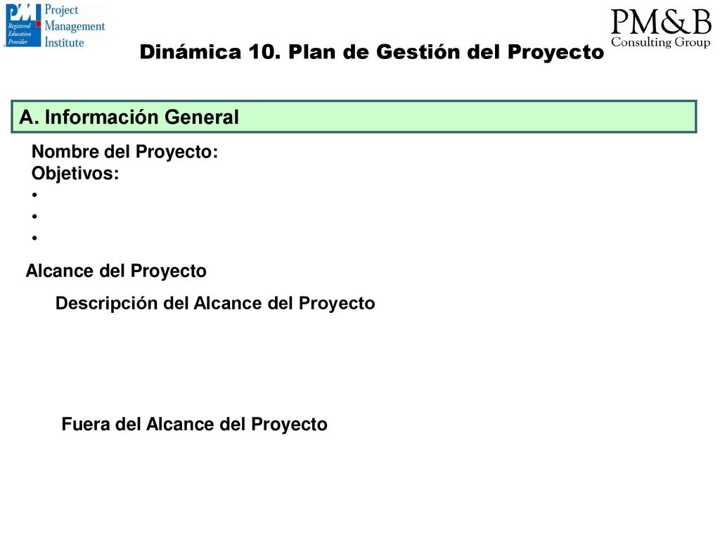 Dinámica 10. Plan de Gestión del Proyecto A. Información General