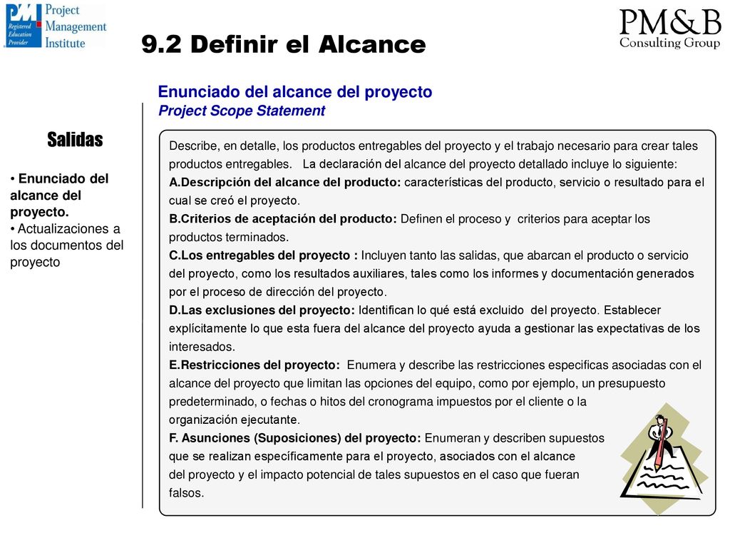 9.2 Definir el Alcance Salidas Enunciado del alcance del proyecto