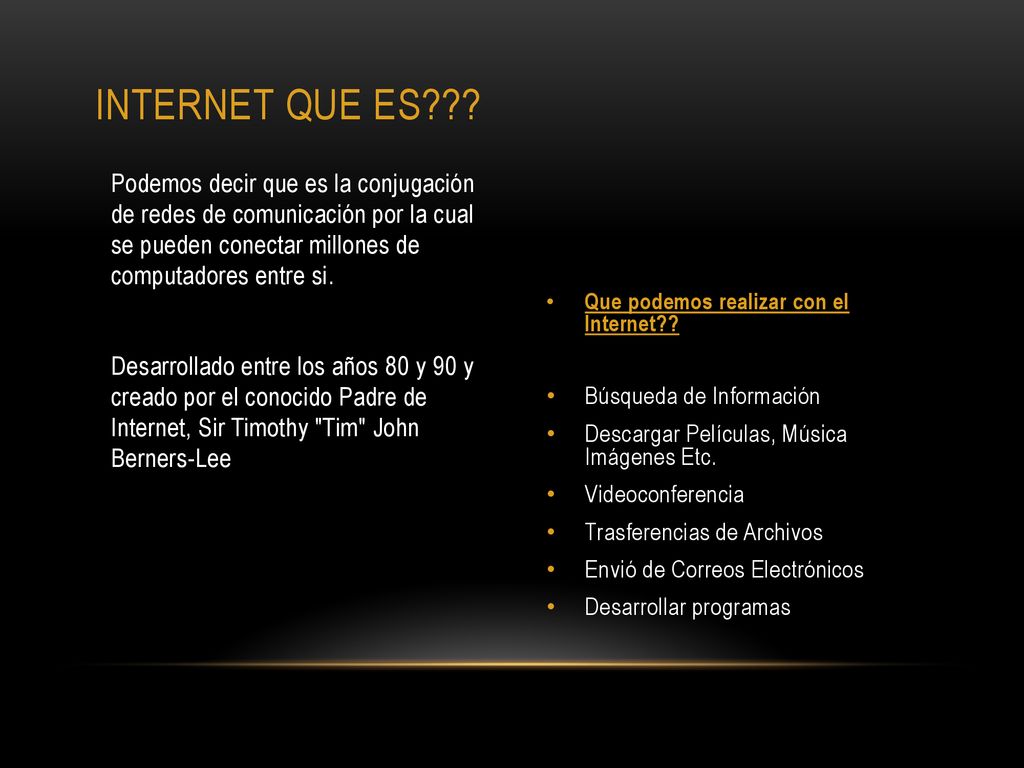 Internet que es Podemos decir que es la conjugación de redes de comunicación por la cual se pueden conectar millones de computadores entre si.