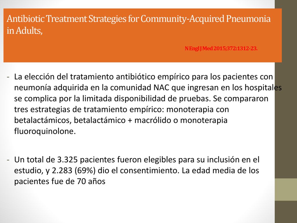Antibiotic Treatment Strategies for Community-Acquired Pneumonia in Adults, N Engl J Med 2015;372:
