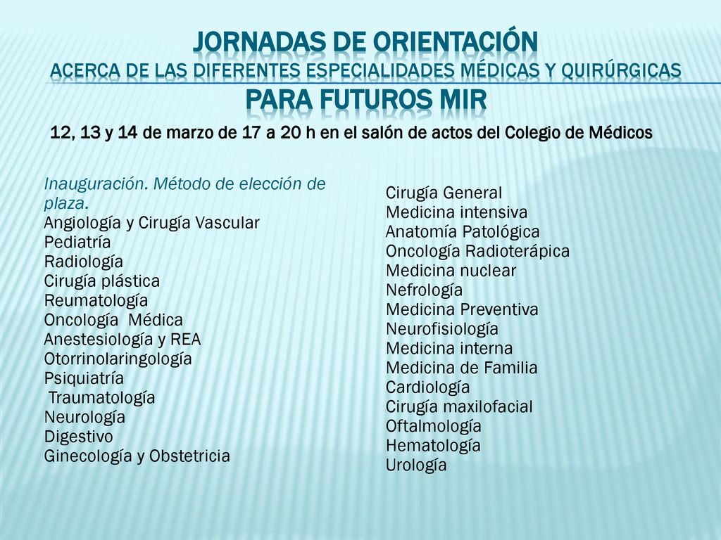 JORNADAS DE ORIENTACIÓN acerca de las diferentes especialidades médicas y quirúrgicas PARA FUTUROS MIR