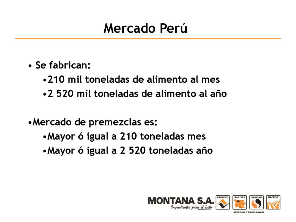Mercado Perú Se fabrican: 210 mil toneladas de alimento al mes