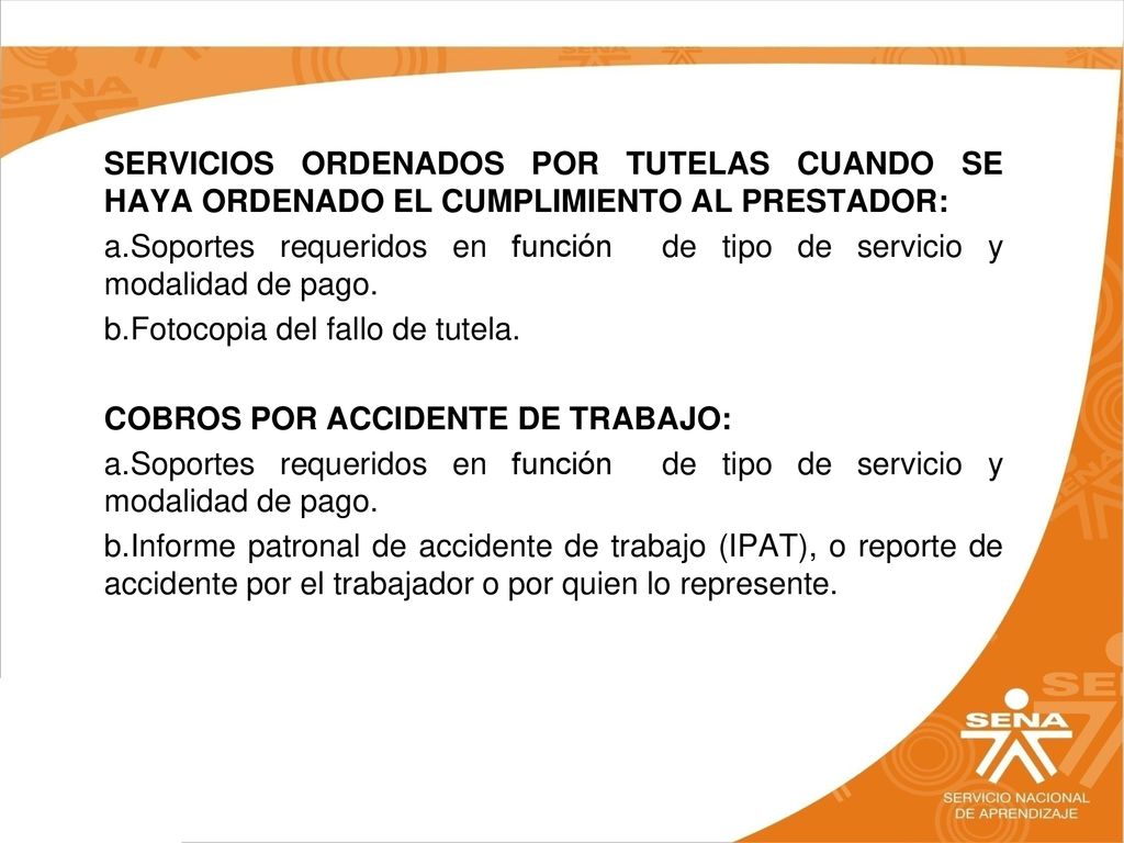 SERVICIOS ORDENADOS POR TUTELAS CUANDO SE HAYA ORDENADO EL CUMPLIMIENTO AL PRESTADOR:
