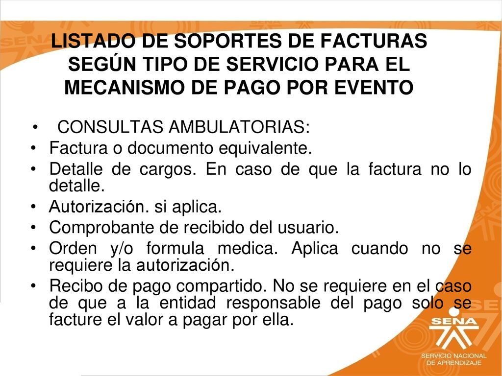 LISTADO DE SOPORTES DE FACTURAS SEGÚN TIPO DE SERVICIO PARA EL MECANISMO DE PAGO POR EVENTO