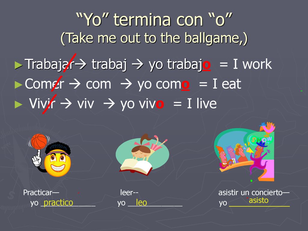 Yo termina con o (Take me out to the ballgame,)