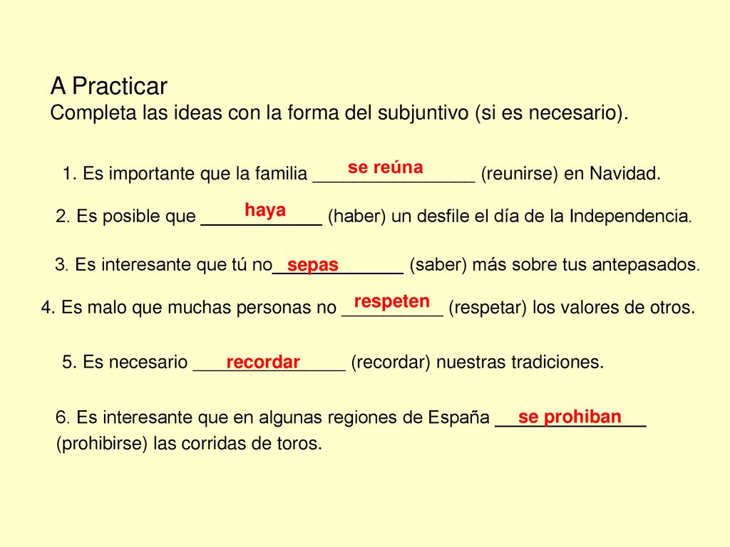 A Practicar Completa las ideas con la forma del subjuntivo (si es necesario). se reúna.