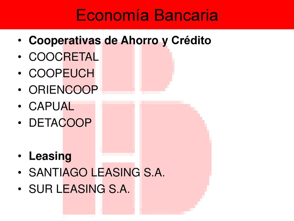 Economía Bancaria Cooperativas de Ahorro y Crédito COOCRETAL COOPEUCH
