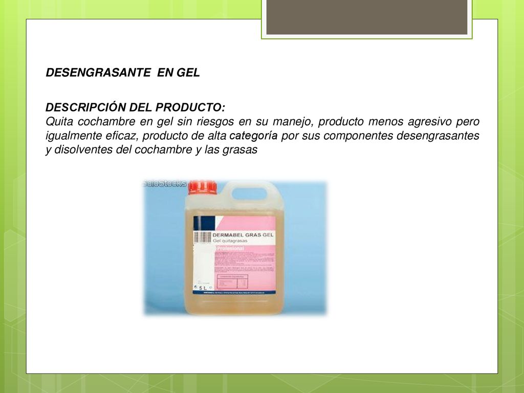 DESENGRASANTE EN GEL DESCRIPCIÓN DEL PRODUCTO: