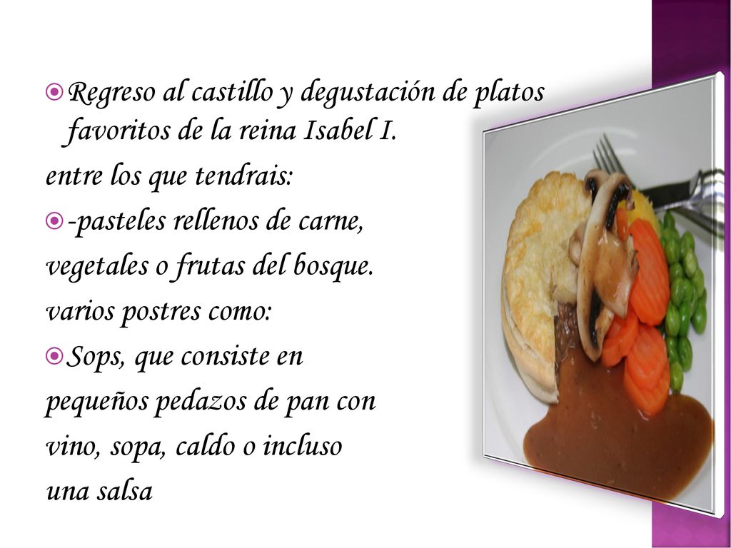 Regreso al castillo y degustación de platos favoritos de la reina Isabel I.