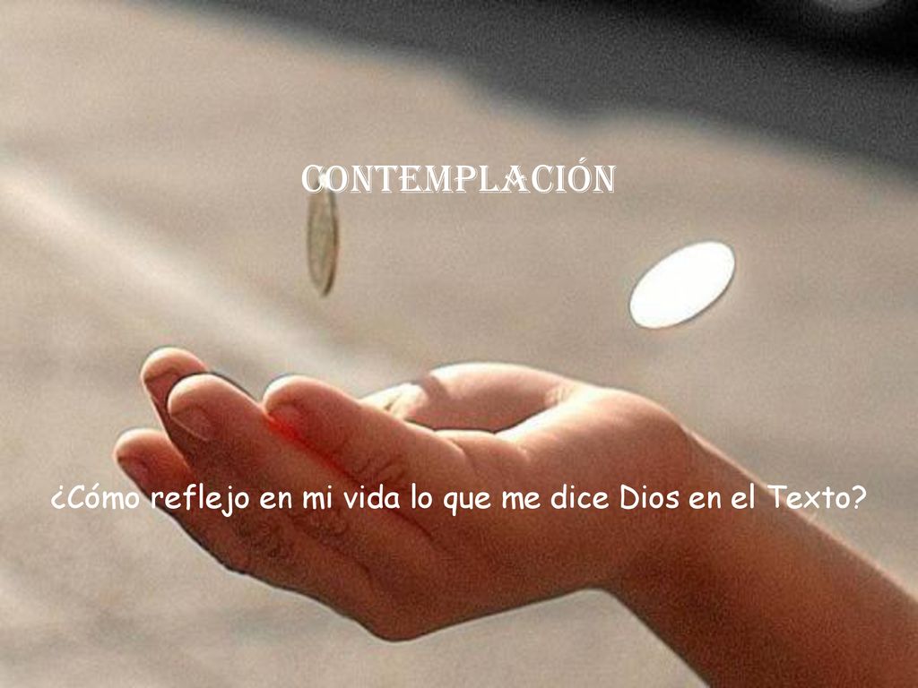 ¿Cómo reflejo en mi vida lo que me dice Dios en el Texto