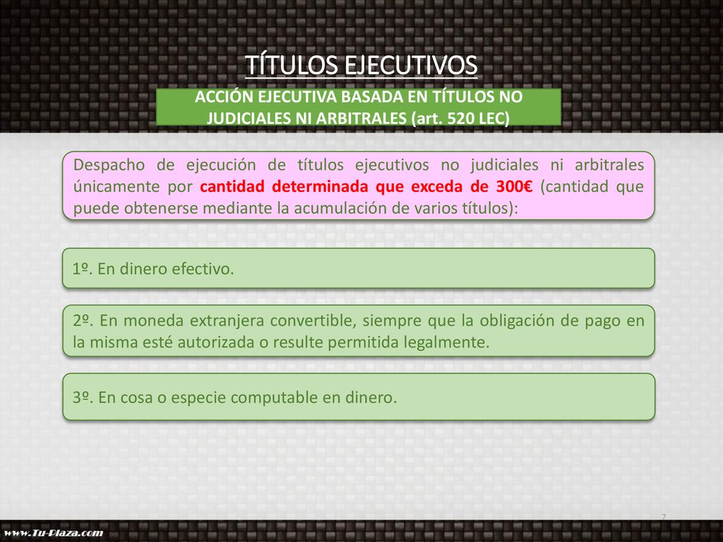 TÍTULOS EJECUTIVOS ACCIÓN EJECUTIVA BASADA EN TÍTULOS NO JUDICIALES NI ARBITRALES (art. 520 LEC)