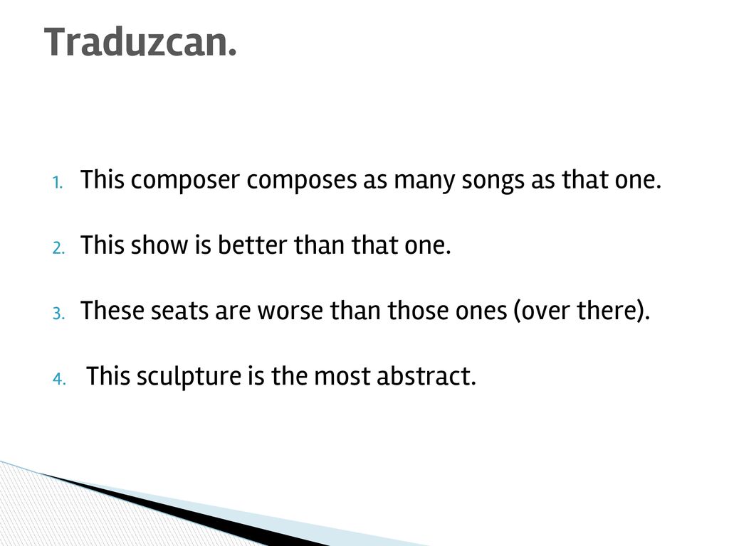 Traduzcan. This composer composes as many songs as that one.