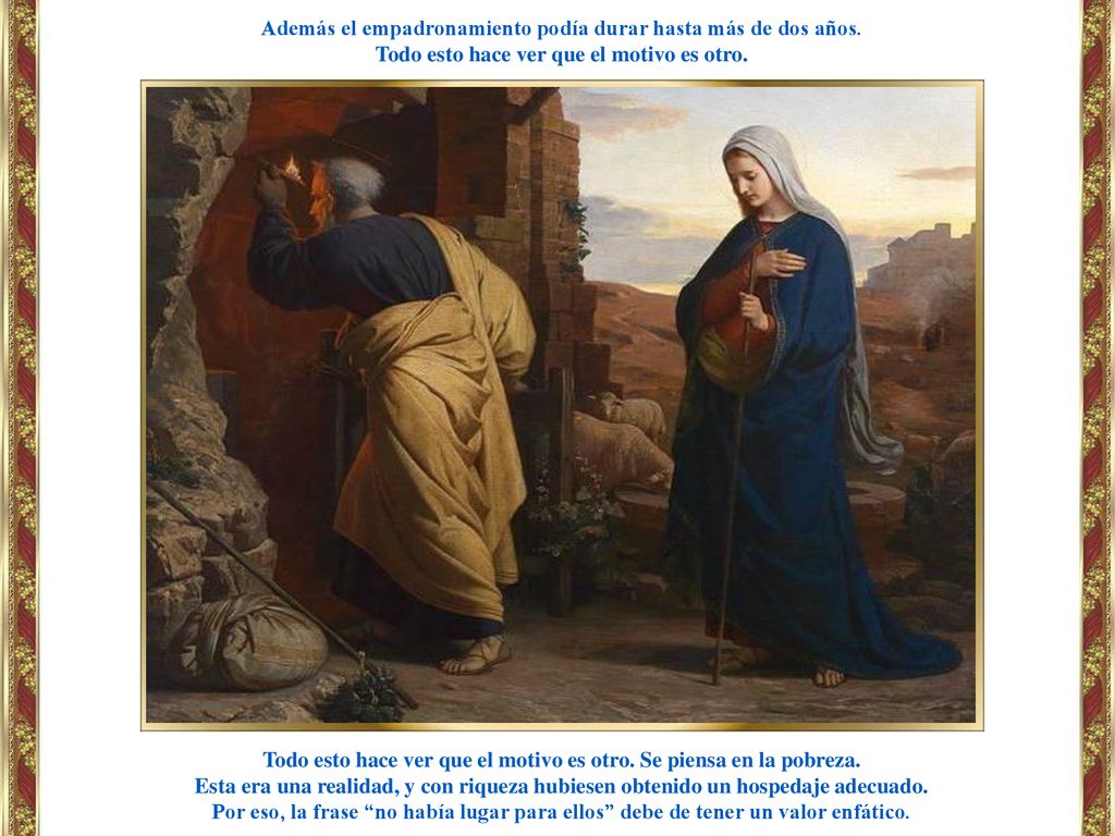 Además el empadronamiento podía durar hasta más de dos años.