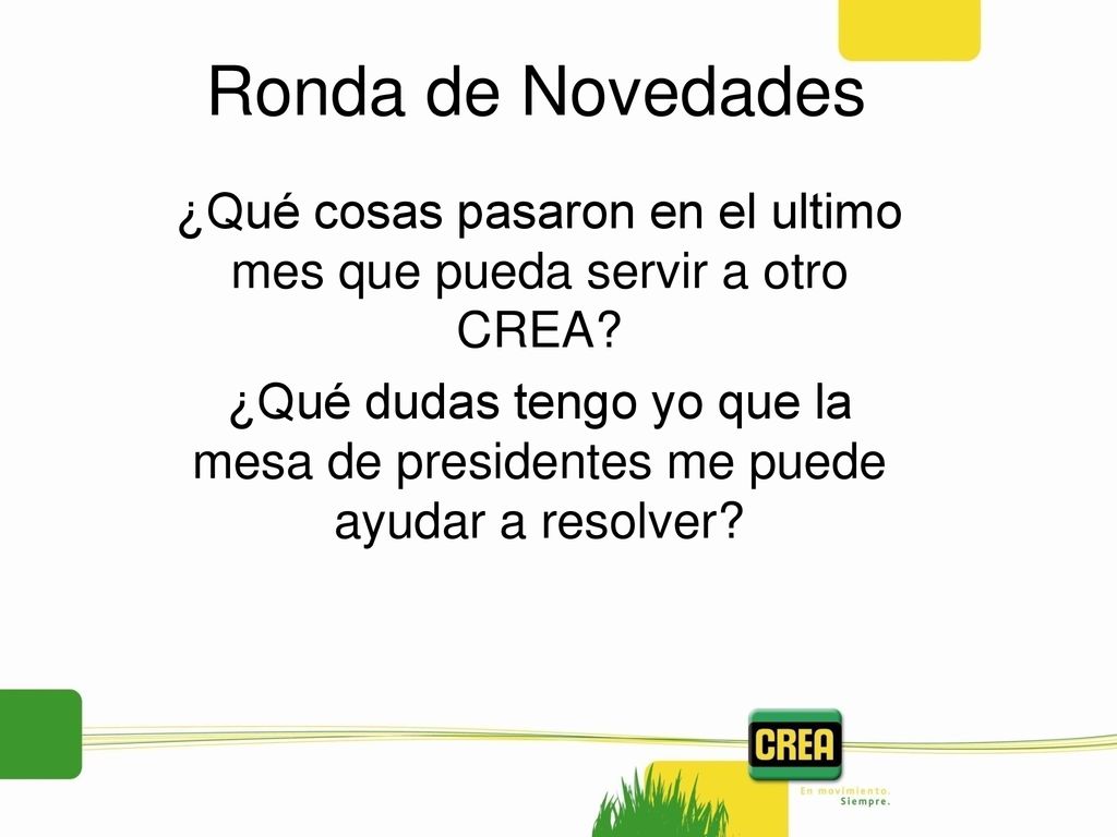¿Qué cosas pasaron en el ultimo mes que pueda servir a otro CREA