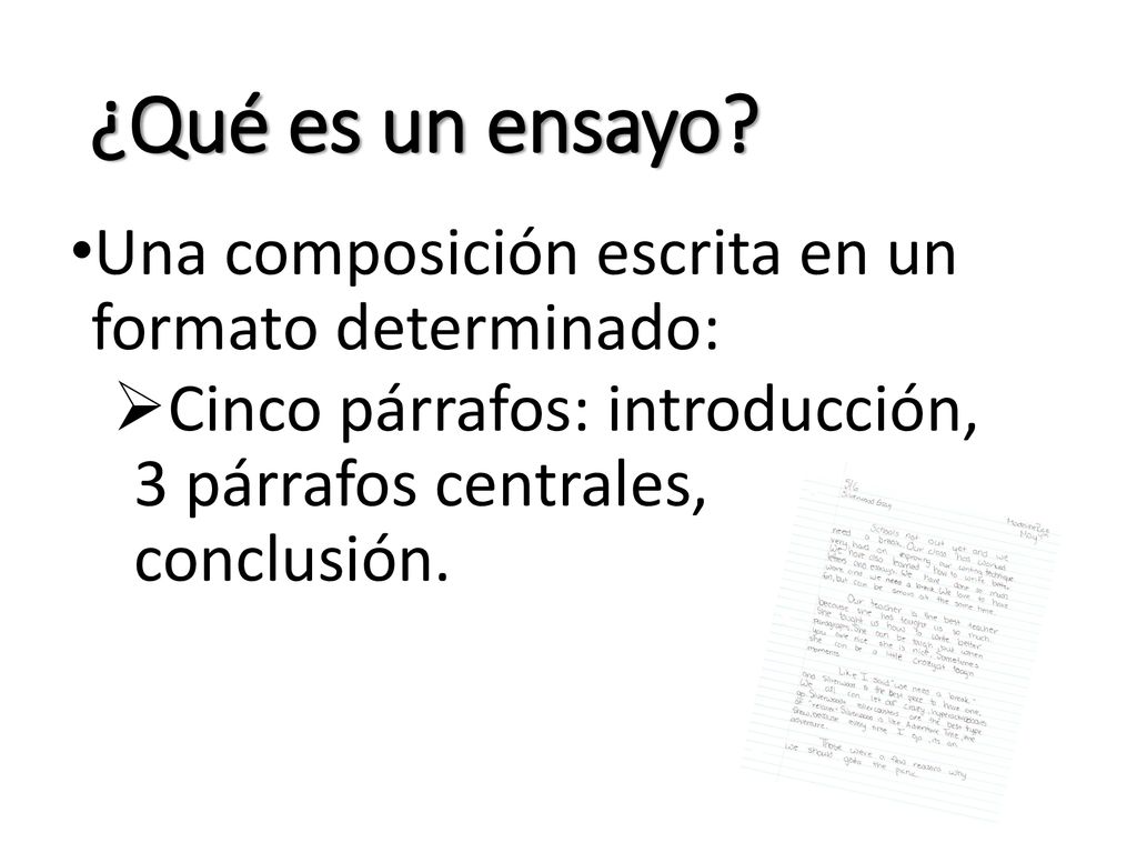 ¿Qué es un ensayo Una composición escrita en un formato determinado:
