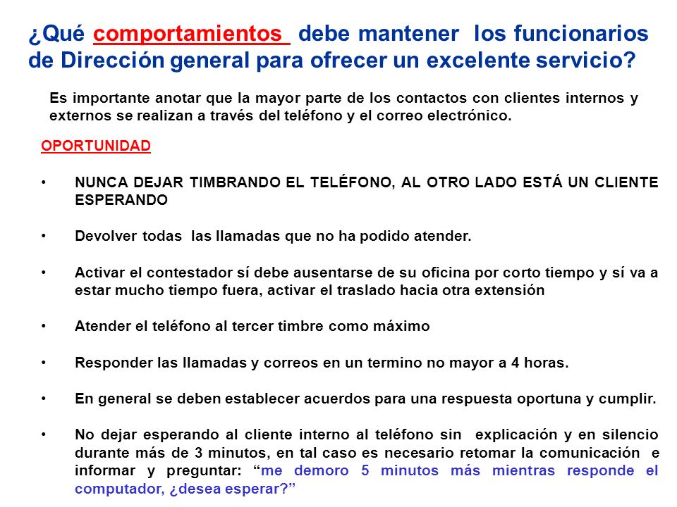¿Qué comportamientos debe mantener los funcionarios de Dirección general para ofrecer un excelente servicio