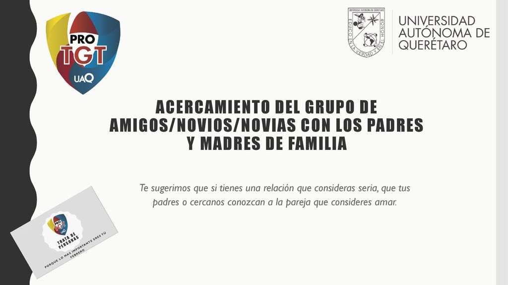Acercamiento del grupo de amigos/novios/novias con los padres y madres de familia