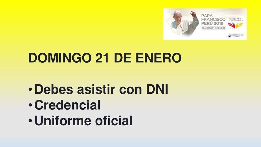 DOMINGO 21 DE ENERO Debes asistir con DNI Credencial Uniforme oficial