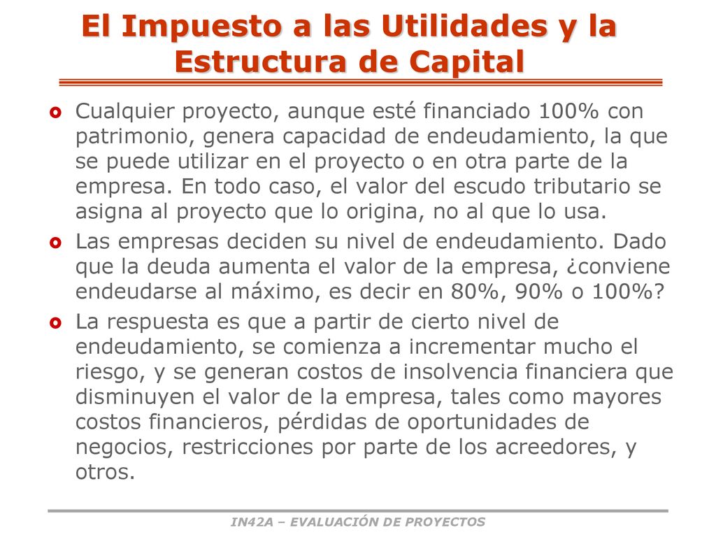 El Impuesto a las Utilidades y la Estructura de Capital