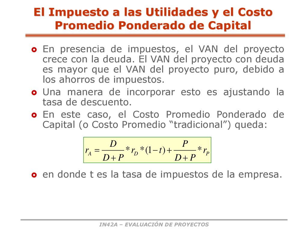 El Impuesto a las Utilidades y el Costo Promedio Ponderado de Capital