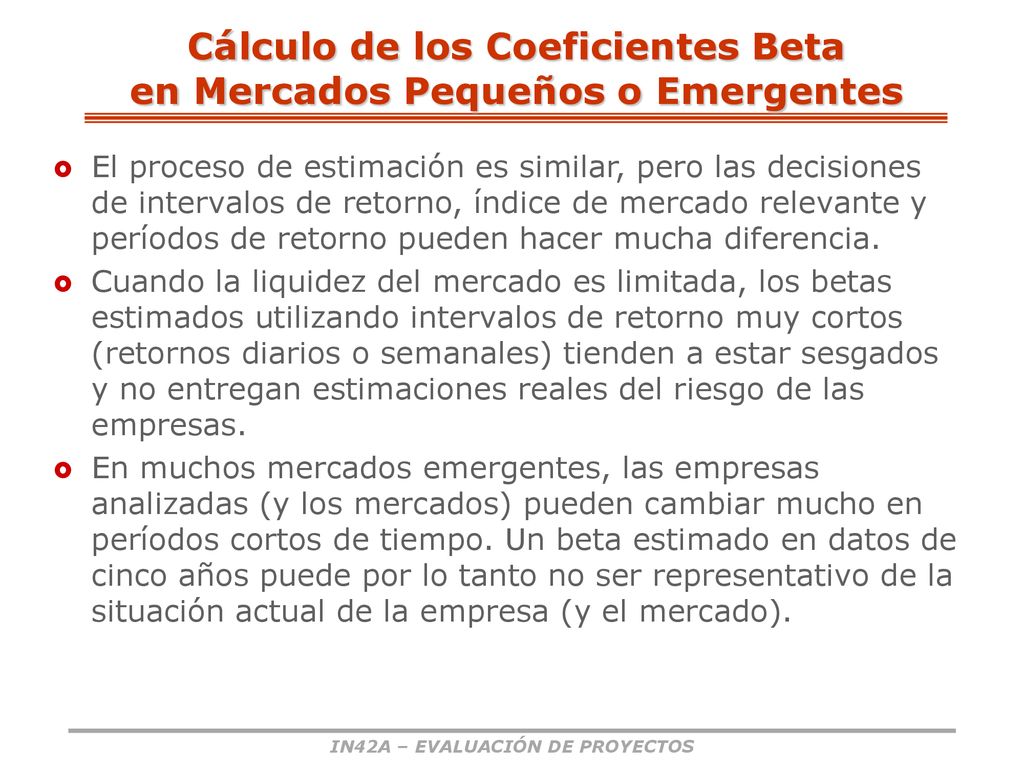 Cálculo de los Coeficientes Beta en Mercados Pequeños o Emergentes