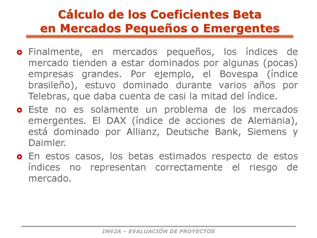 Cálculo de los Coeficientes Beta en Mercados Pequeños o Emergentes