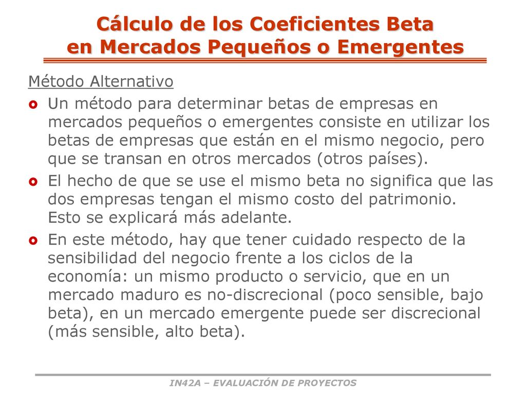 Cálculo de los Coeficientes Beta en Mercados Pequeños o Emergentes