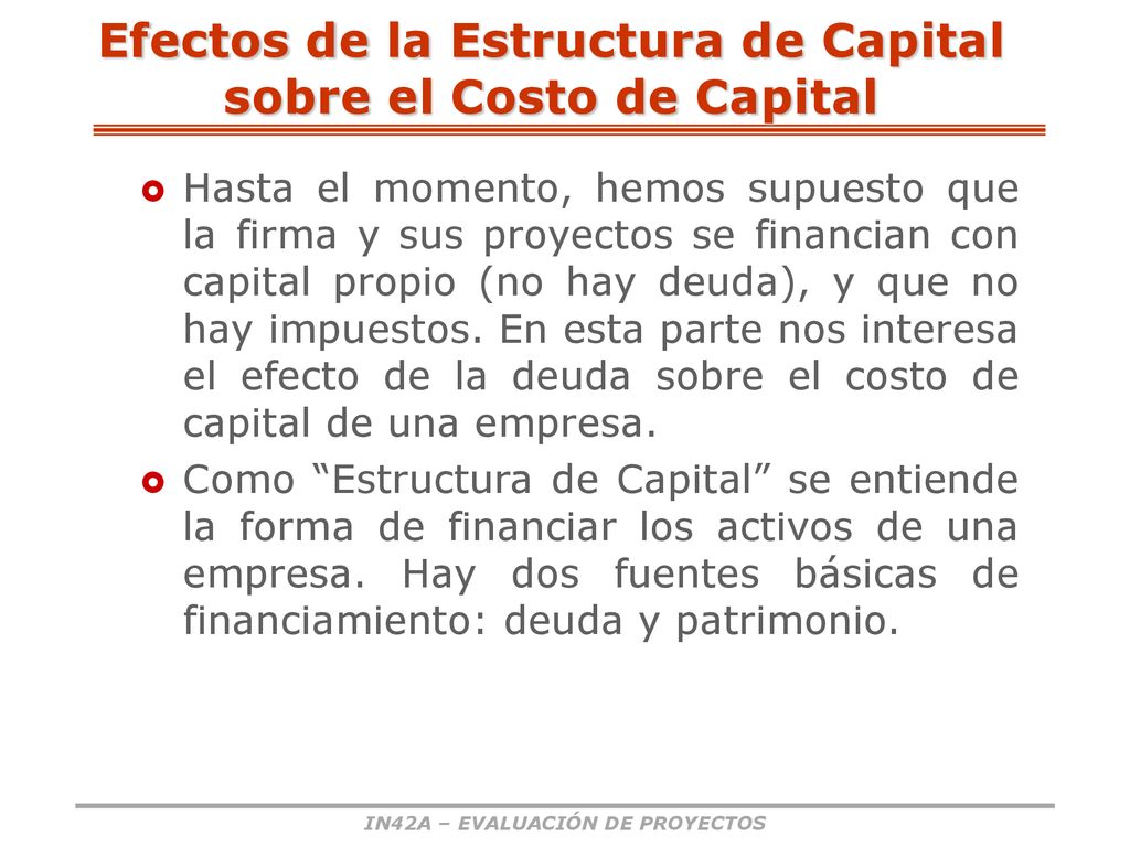 Efectos de la Estructura de Capital sobre el Costo de Capital