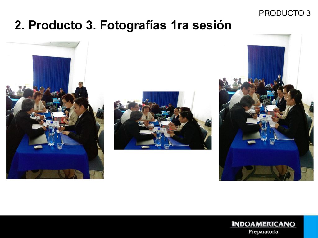 2. Producto 3. Fotografías 1ra sesión