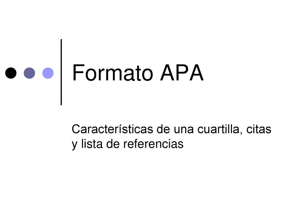 Características de una cuartilla, citas y lista de referencias